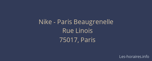 bijkeuken parfum Vergelding Horaires Nike - Beaugrenelle Rue Linois Paris