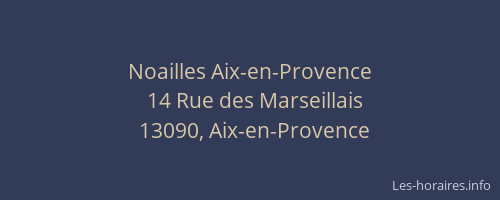 Noailles Aix-en-Provence