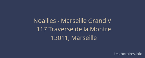 Noailles - Marseille Grand V