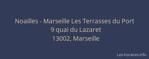 Noailles - Marseille Les Terrasses du Port