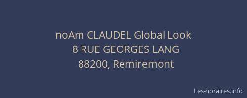noAm CLAUDEL Global Look