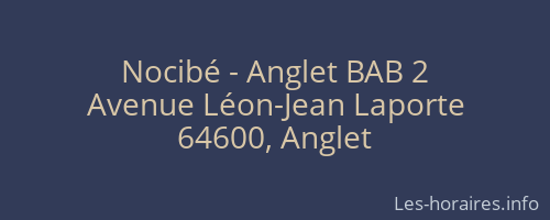Nocibé - Anglet BAB 2