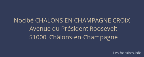 Nocibé CHALONS EN CHAMPAGNE CROIX