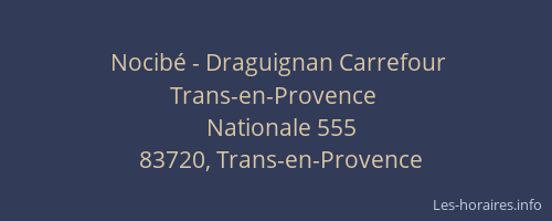 Nocibé - Draguignan Carrefour Trans-en-Provence