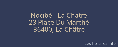 Nocibé - La Chatre