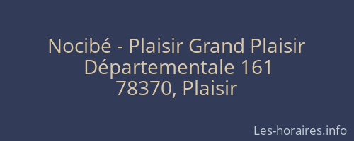 Nocibé - Plaisir Grand Plaisir