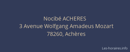 Nocib&eacute; ACHERES