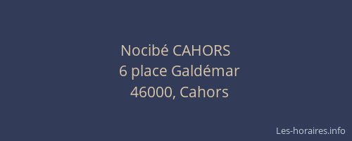 Nocib&eacute; CAHORS