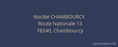 Nocib&eacute; CHAMBOURCY
