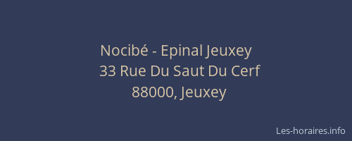 Nocib&eacute; - Epinal Jeuxey