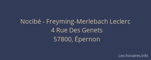 Nocib&eacute; - Freyming-Merlebach Leclerc