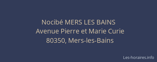 Nocib&eacute; MERS LES BAINS
