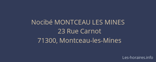 Nocib&eacute; MONTCEAU LES MINES