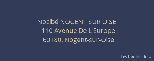 Nocib&eacute; NOGENT SUR OISE