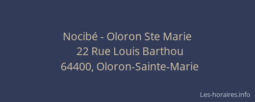 Nocib&eacute; - Oloron Ste Marie