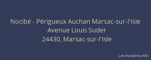 Nocib&eacute; - P&eacute;rigueux Auchan Marsac-sur-l'Isle