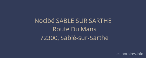Nocib&eacute; SABLE SUR SARTHE