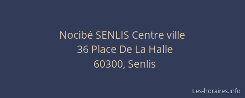 Nocibé SENLIS Centre ville