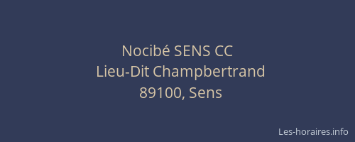 Nocib&eacute; SENS CC