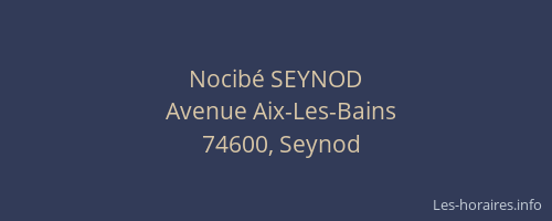 Nocib&eacute; SEYNOD