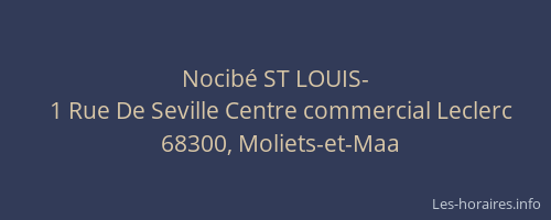 Nocib&eacute; ST LOUIS-