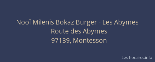 Noo&Iuml; Milenis Bokaz Burger - Les Abymes