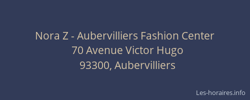 Nora Z - Aubervilliers Fashion Center