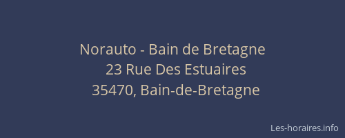 Norauto - Bain de Bretagne