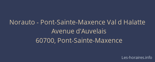 Norauto - Pont-Sainte-Maxence Val d Halatte