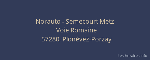 Norauto - Semecourt Metz