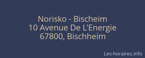 Norisko - Bischeim