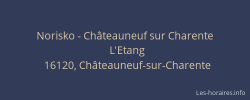 Norisko - Ch&acirc;teauneuf sur Charente