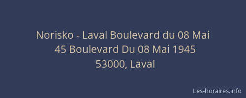Norisko - Laval Boulevard du 08 Mai