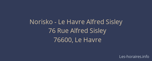 Norisko - Le Havre Alfred Sisley