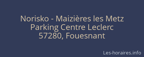 Norisko - Maizières les Metz