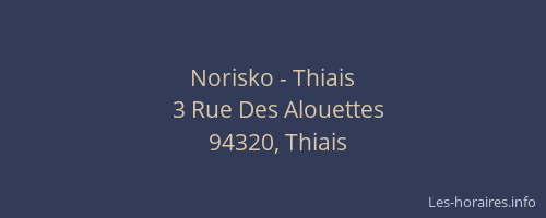 Norisko - Thiais