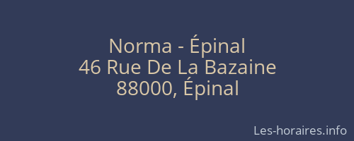 Norma - Épinal