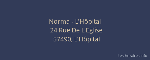 Norma - L'Hôpital