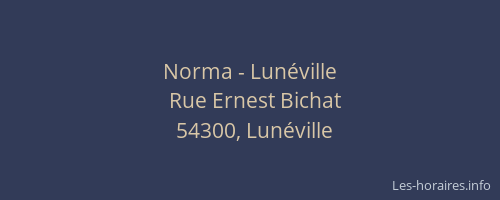 Norma - Lunéville