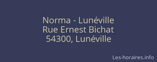 Norma - Lunéville