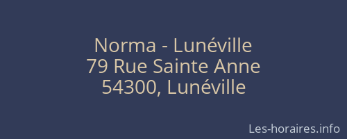 Norma - Lunéville