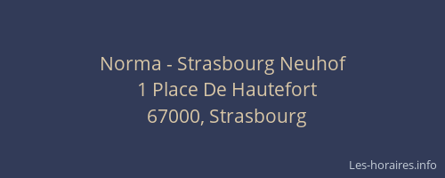 Norma - Strasbourg Neuhof