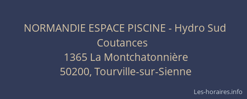 NORMANDIE ESPACE PISCINE - Hydro Sud Coutances