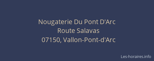 Nougaterie Du Pont D'Arc