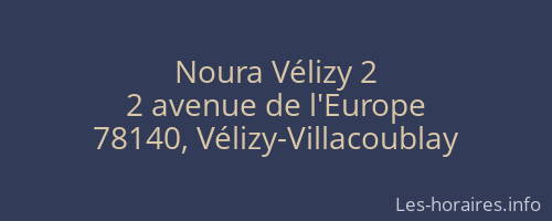 Noura Vélizy 2