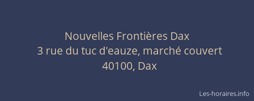 Nouvelles Frontières Dax