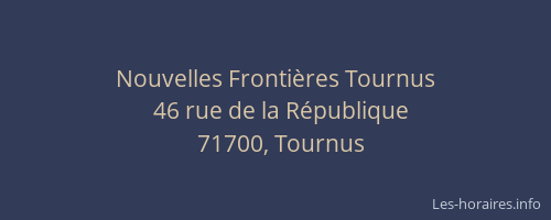 Nouvelles Fronti&egrave;res Tournus