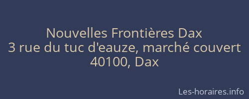 Nouvelles Frontières Dax