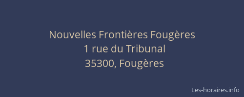 Nouvelles Frontières Fougères