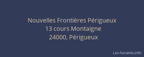 Nouvelles Frontières Périgueux